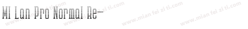 MI Lan Pro Normal Re字体转换
